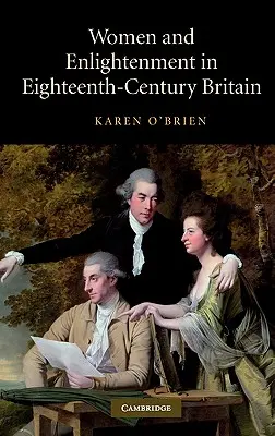 Mujeres e Ilustración en la Gran Bretaña del siglo XVIII - Women and Enlightenment in Eighteenth-Century Britain