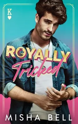 Engañado por la realeza - Royally Tricked