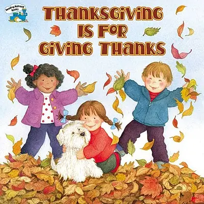 Acción de gracias es para dar las gracias - Thanksgiving Is for Giving Thanks