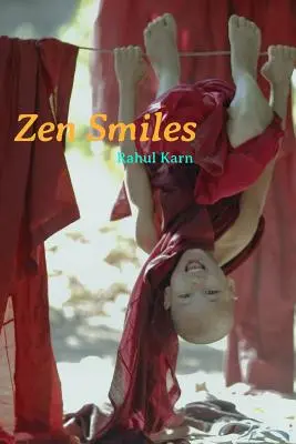 Sonrisas Zen: Una colección de 50 cuentos zen llenos de humor - Zen Smiles: A Collection of 50 Humorous Zen Stories