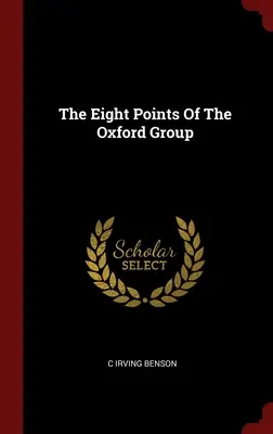 Los ocho puntos del Grupo de Oxford - The Eight Points Of The Oxford Group