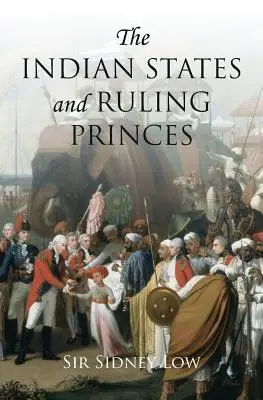 Los estados indios y los príncipes gobernantes - The Indian States and Ruling Princes