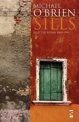 Sills: Poemas escogidos 1960-1999 - Sills: Selected Poems 1960-1999