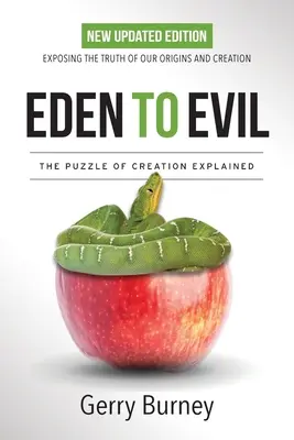 Del Edén al Mal: Desvelando el misterio de los dos relatos de la creación tan diferentes del Génesis - Eden to Evil: Unlocking the Mystery of the Two Very Different Creation Accounts of Genesis