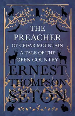 El predicador de Cedar Mountain: Un cuento de campo abierto - The Preacher of Cedar Mountain: A Tale of the Open Country