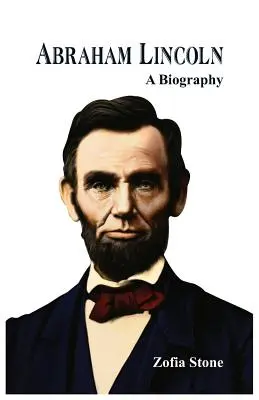 Abraham Lincoln: Biografía - Abraham Lincoln: A Biography