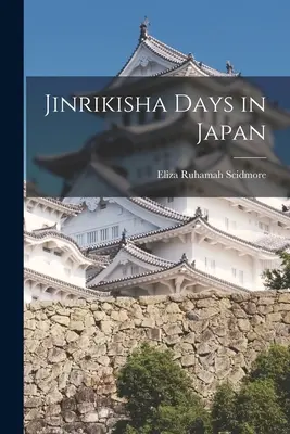 Días de Jinrikisha en Japón - Jinrikisha Days in Japan