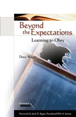 Más allá de las expectativas: Aprender a obedecer - Beyond the Expectations: Learning to Obey