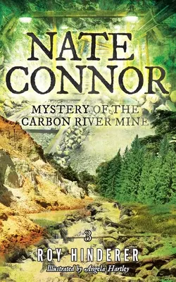 Nate Connor El misterio de la mina de Carbon River - Nate Connor: Mystery of the Carbon River Mine