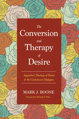 Conversión y terapia del deseo - The Conversion and Therapy of Desire