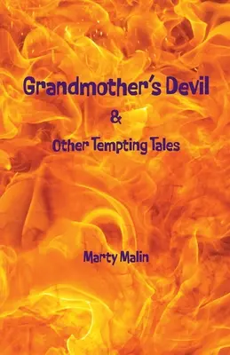 El diablo de la abuela y otros cuentos tentadores». - Grandmothers Devil: & Other Tempting Tales