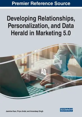 Desarrollo de relaciones, personalización y datos Herald en Marketing 5.0 - Developing Relationships, Personalization, and Data Herald in Marketing 5.0