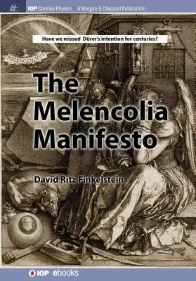 El Manifiesto Melencolia - The Melencolia Manifesto