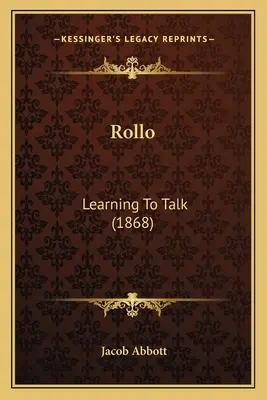 Rollo Aprender a hablar (1868) - Rollo: Learning To Talk (1868)