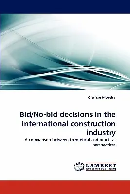 Decisiones de licitar o no licitar en el sector internacional de la construcción - Bid/No-Bid Decisions in the International Construction Industry