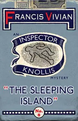 La isla dormida: Un misterio del inspector Knollis - The Sleeping Island: An Inspector Knollis Mystery