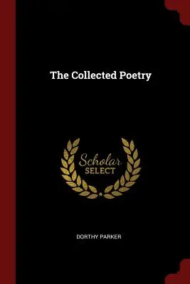 La Colección de Poesía - The Collected Poetry