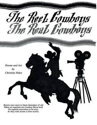 The Reel Cowboys Los verdaderos vaqueros - The Reel Cowboys: The Real Cowboys