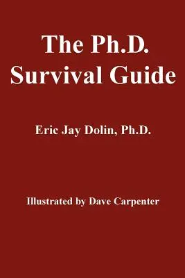 La guía de supervivencia del doctorado - The Ph.D. Survival Guide