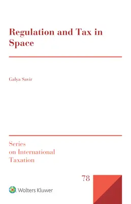 Regulación y fiscalidad en el espacio - Regulation and Tax in Space