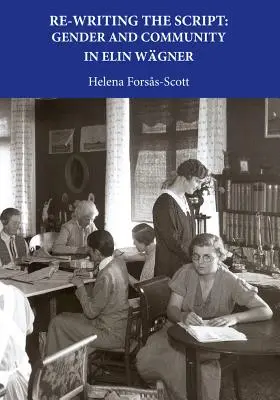 Reescribiendo el guión: Género y comunidad en Elin Wagner - Re-Writing the Script: Gender and Community in Elin Wagner