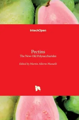 Pectine: Los nuevos polisacáridos - Pectins: The New-Old Polysaccharides