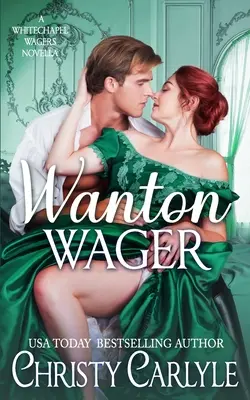 Un beso escandaloso: Una novela de Whitechapel Wagers - Wanton Wager: A Whitechapel Wagers Novella