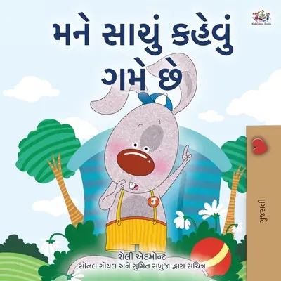 I Love to Tell the Truth (Libro Infantil en Gujarati) - I Love to Tell the Truth (Gujarati Children's Book)