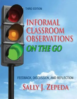 Observaciones informales sobre la marcha: comentarios, debate y reflexión - Informal Classroom Observations On the Go: Feedback, Discussion and Reflection