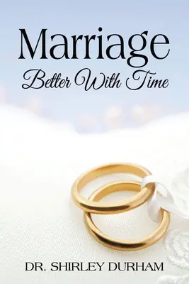 El matrimonio mejora con el tiempo - Marriage Better With Time