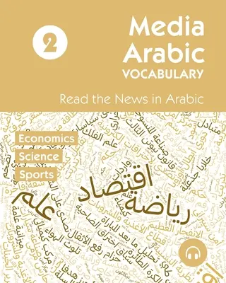 Media Arabic Vocabulary 2: Leer las noticias en árabe - Media Arabic Vocabulary 2: Read the News in Arabic