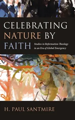 Celebrar la naturaleza por la fe - Celebrating Nature by Faith