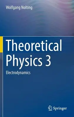 Física Teórica 3: Electrodinámica - Theoretical Physics 3: Electrodynamics