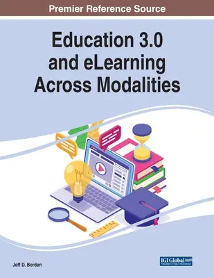 Educación 3.0 y eLearning en todas las modalidades - Education 3.0 and eLearning Across Modalities
