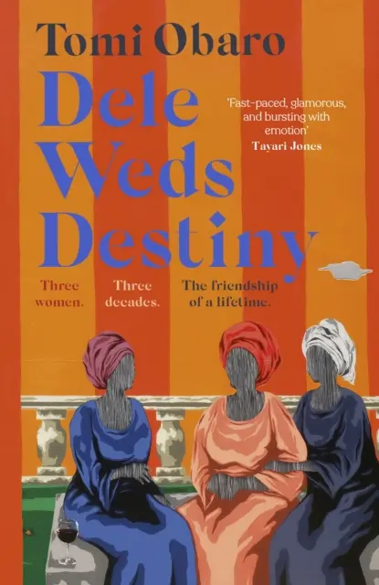 Dele Weds Destiny - Una impresionante novela de amistad, amor y hogar - Dele Weds Destiny - A stunning novel of friendship, love and home