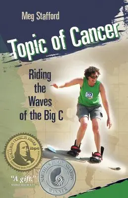 Tema del Cáncer: Surcando las olas de la Gran C - Topic of Cancer: Riding the Waves of the Big C