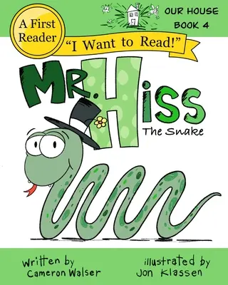 El Sr. Hiss la Serpiente - Mr. Hiss the Snake