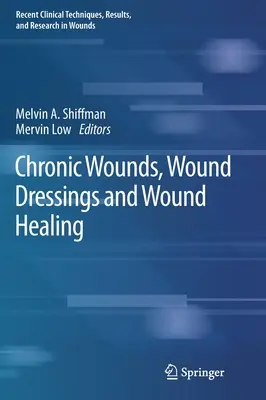 Heridas crónicas, apósitos y cicatrización de heridas - Chronic Wounds, Wound Dressings and Wound Healing