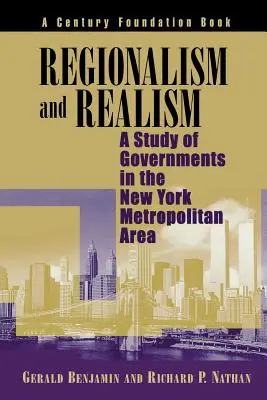 Regionalismo y realismo: Un estudio de los gobiernos del área metropolitana de Nueva York - Regionalism and Realism: A Study of Governments in the New York Metropolitan Area