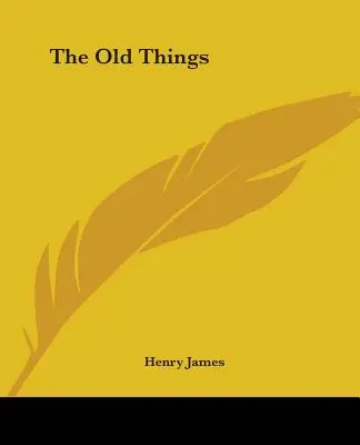 Las cosas viejas - The Old Things