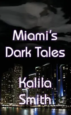 Cuentos oscuros de Miami - Miami's Dark Tales