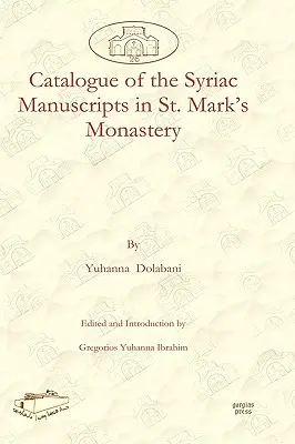 Catálogo de los manuscritos siríacos del monasterio de San Marcos - Catalogue of the Syriac Manuscripts in St. Mark's Monastery