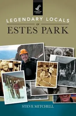 Lugares legendarios de Estes Park - Legendary Locals of Estes Park