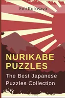 Puzzles Nurikabe: La mejor colección de puzzles japoneses - Nurikabe Puzzles: The Best Japanese Puzzles Collection