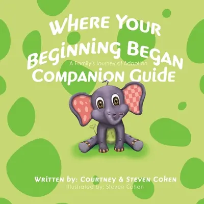 Dónde empezó tu vida - Guía de acompañamiento - Where Your Beginning Began - Companion Guide