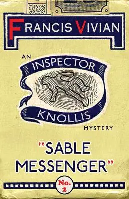 El mensajero de Sable: Un misterio del inspector Knollis - Sable Messenger: An Inspector Knollis Mystery