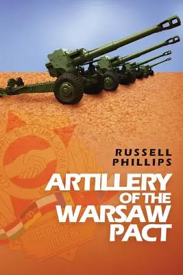 Artillería del Pacto de Varsovia - Artillery of the Warsaw Pact