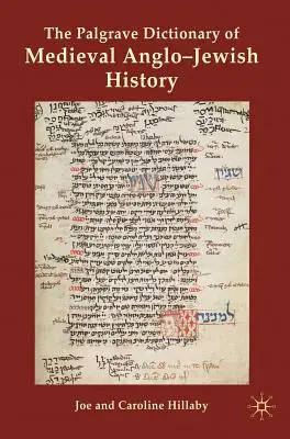 El Diccionario Palgrave de Historia Anglo-Judía Medieval - The Palgrave Dictionary of Medieval Anglo-Jewish History