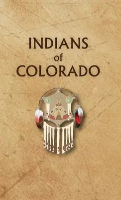 Indios de Colorado - Indians of Colorado