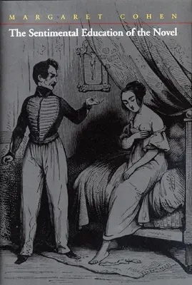 La educación sentimental de la novela - The Sentimental Education of the Novel